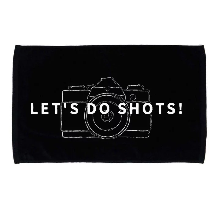 Lets Do Shots Funny Photographer Camera Photography Gift Microfiber Hand Towel