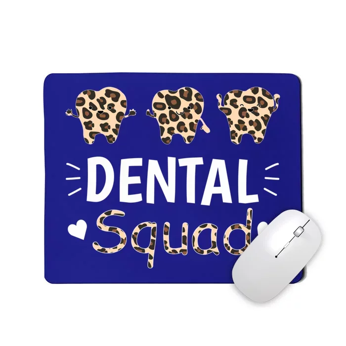 Leopard Dental Squad Costume Dental Assistant Gift Mousepad