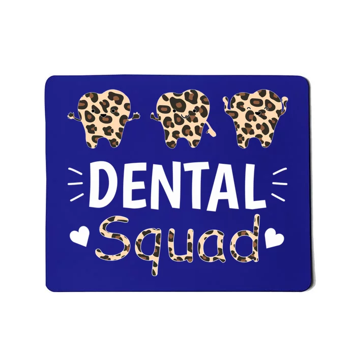 Leopard Dental Squad Costume Dental Assistant Gift Mousepad