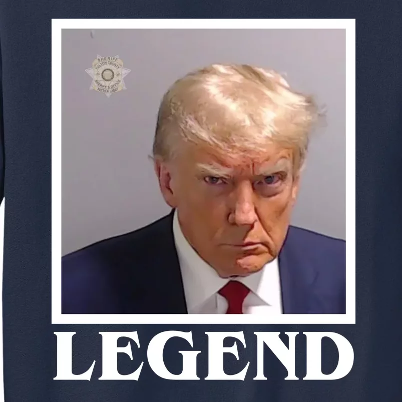 Legend Donald Trump Mugshot Pro Trump Sweatshirt