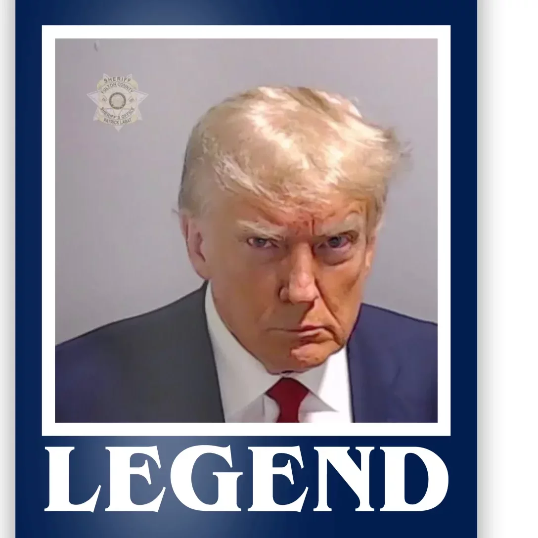 Legend Donald Trump Mugshot Pro Trump Poster | TeeShirtPalace