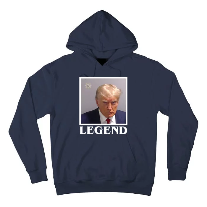 Legend Donald Trump Mugshot Pro Trump Tall Hoodie