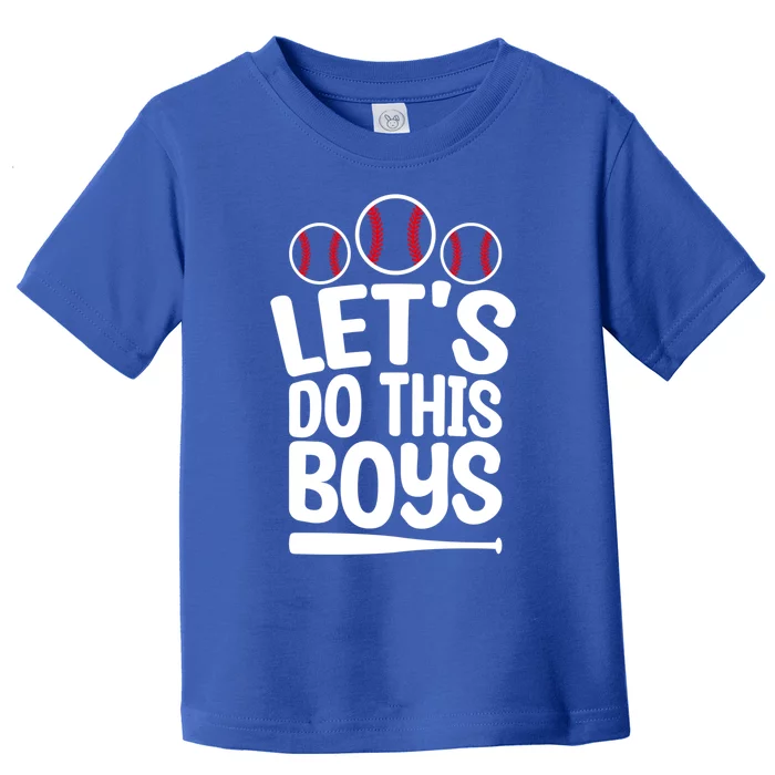 Let's Do This Baseball Mom Life Game Day Cheer Mom Gift Toddler T-Shirt