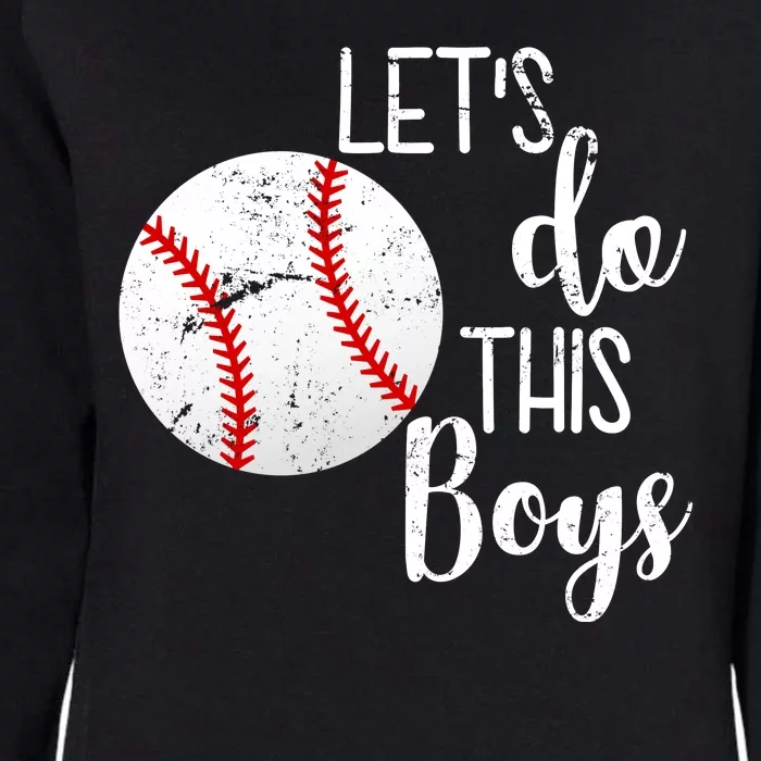 Let's Do This Boys Baseball Womens California Wash Sweatshirt