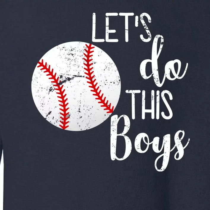 Let's Do This Boys Baseball Toddler Sweatshirt