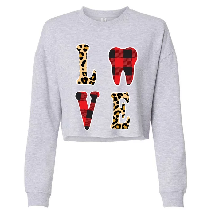 Love Dentist Teeth Dentist Valentines Day Dental Assistant Gift Cropped Pullover Crew