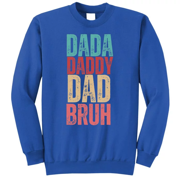 Lovely Dad Trio Vibes Dada Dad Tall Sweatshirt