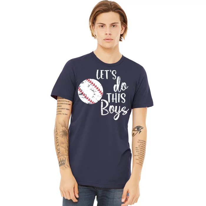 Lets Do This Boy Baseball Game Premium T-Shirt