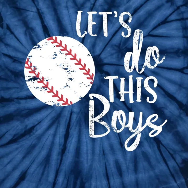 Lets Do This Boy Baseball Game Tie-Dye T-Shirt