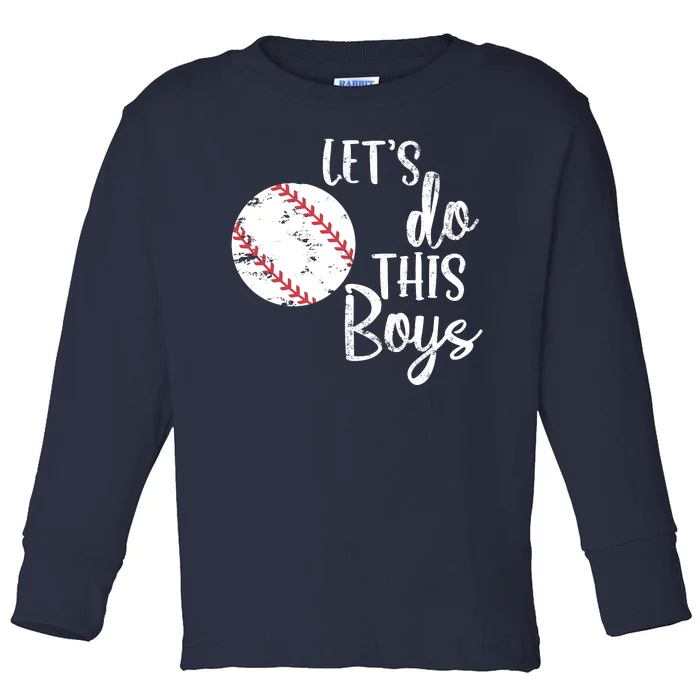 Lets Do This Boy Baseball Game Toddler Long Sleeve Shirt