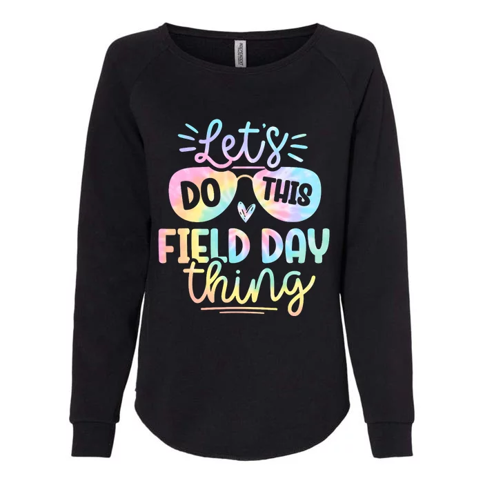 Lets Do This Field Day Thing Tie Dye Womens California Wash Sweatshirt