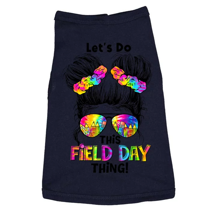 Lets Do This Field Day Thing Messy Bun School Doggie Tank