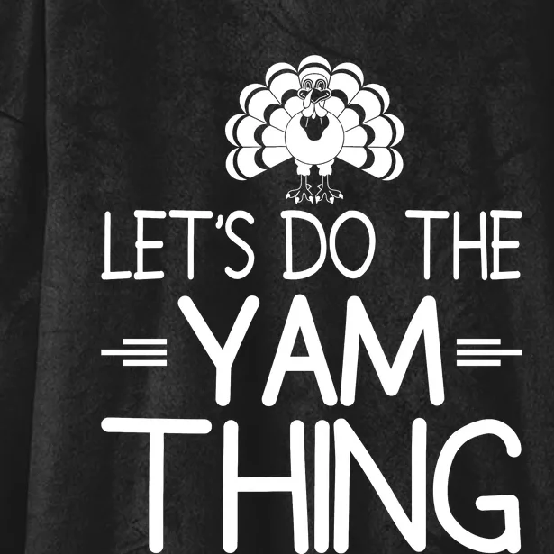 Let’s Do The Yam Thing Hooded Wearable Blanket