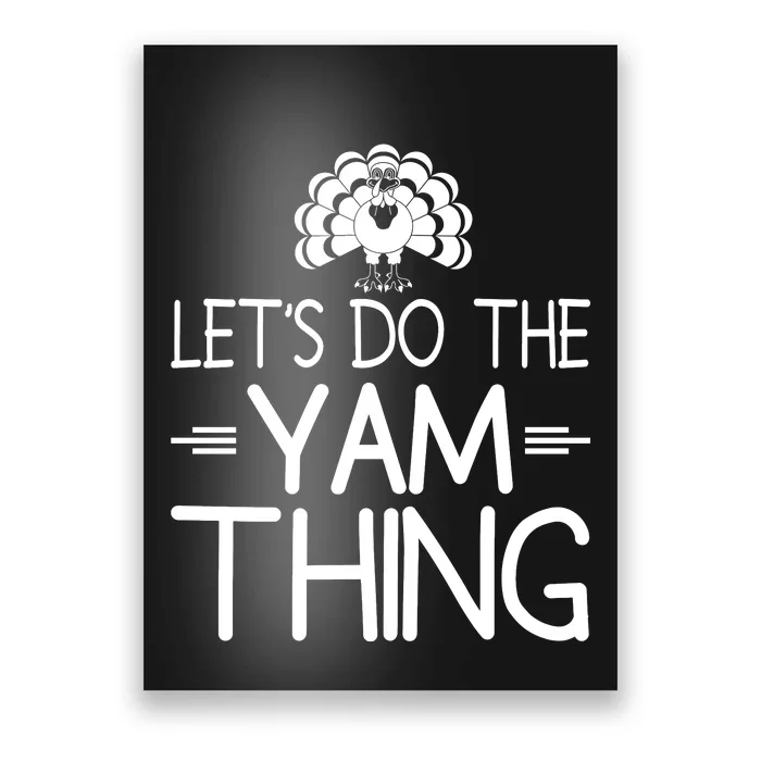 Let’s Do The Yam Thing Poster