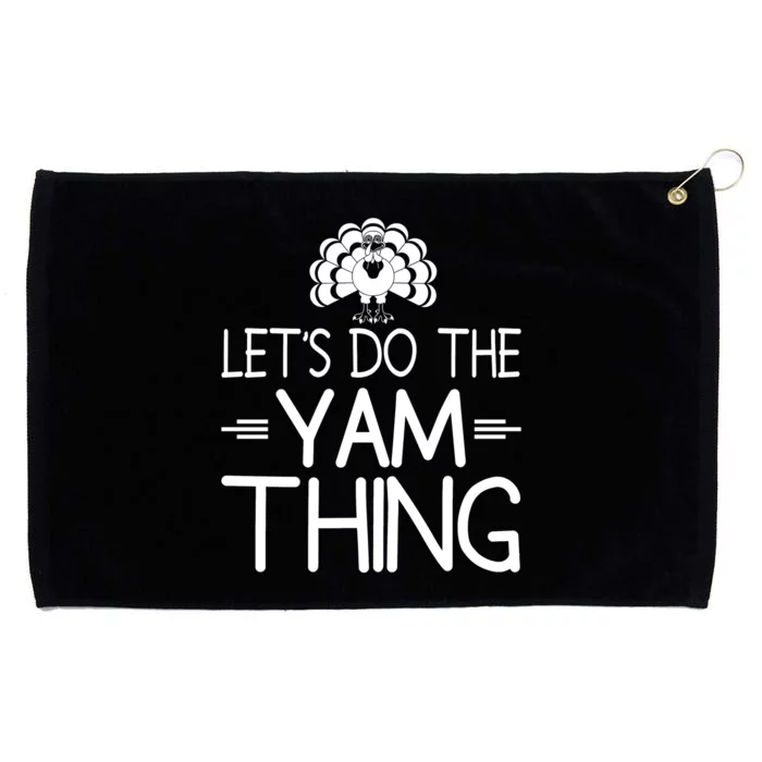 Let’s Do The Yam Thing Grommeted Golf Towel