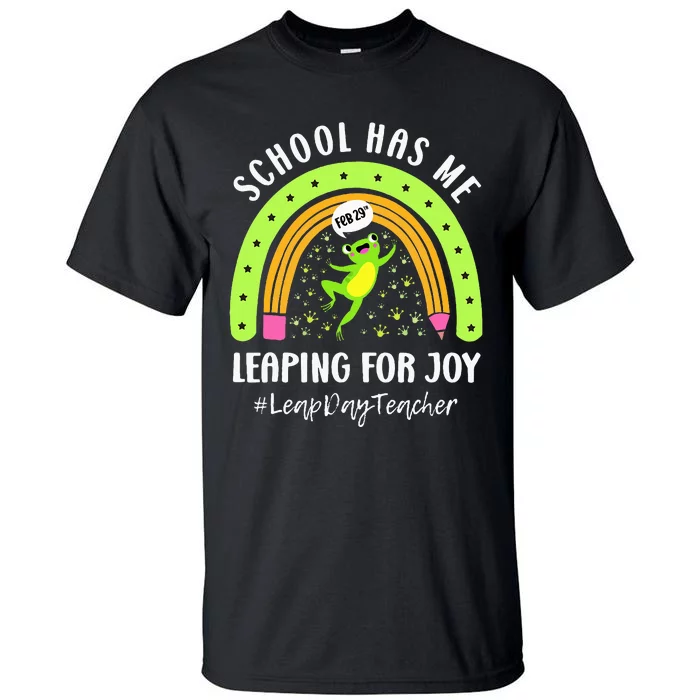 Leap Day Teacher Teaching Feb February 29th Educator Tall T-Shirt