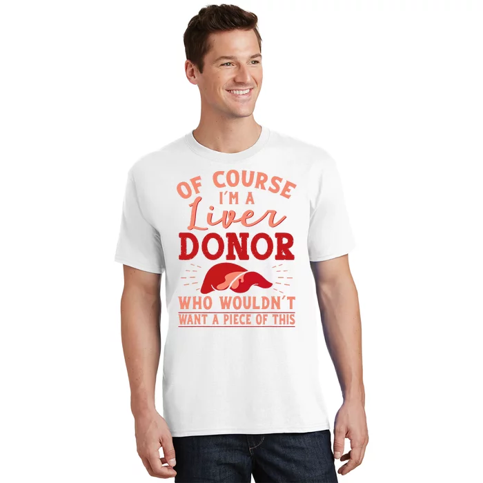 Liver Donor Transplant Survivor Recipient Recovery T-Shirt