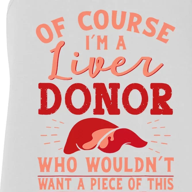 Liver Donor Transplant Survivor Recipient Recovery Women's Racerback Tank