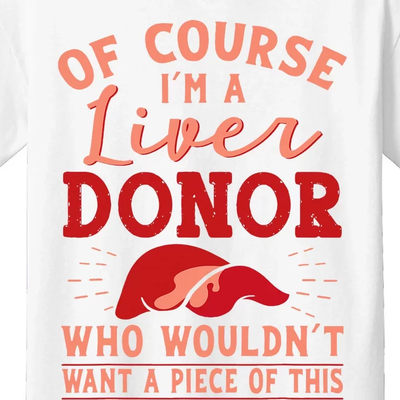 Liver Donor Transplant Survivor Recipient Recovery Kids T-Shirt