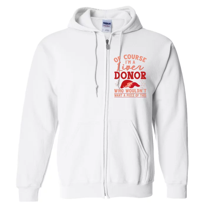 Liver Donor Transplant Survivor Recipient Recovery Full Zip Hoodie