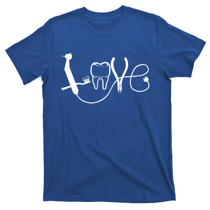 Love Dentist Tooth Doctor Dentistry Dentist's Assistant Gift T-Shirt