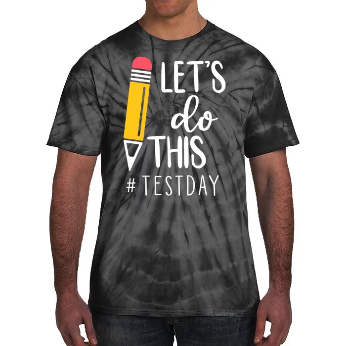 Let's Do This Test Day Pencil Tie-Dye T-Shirt