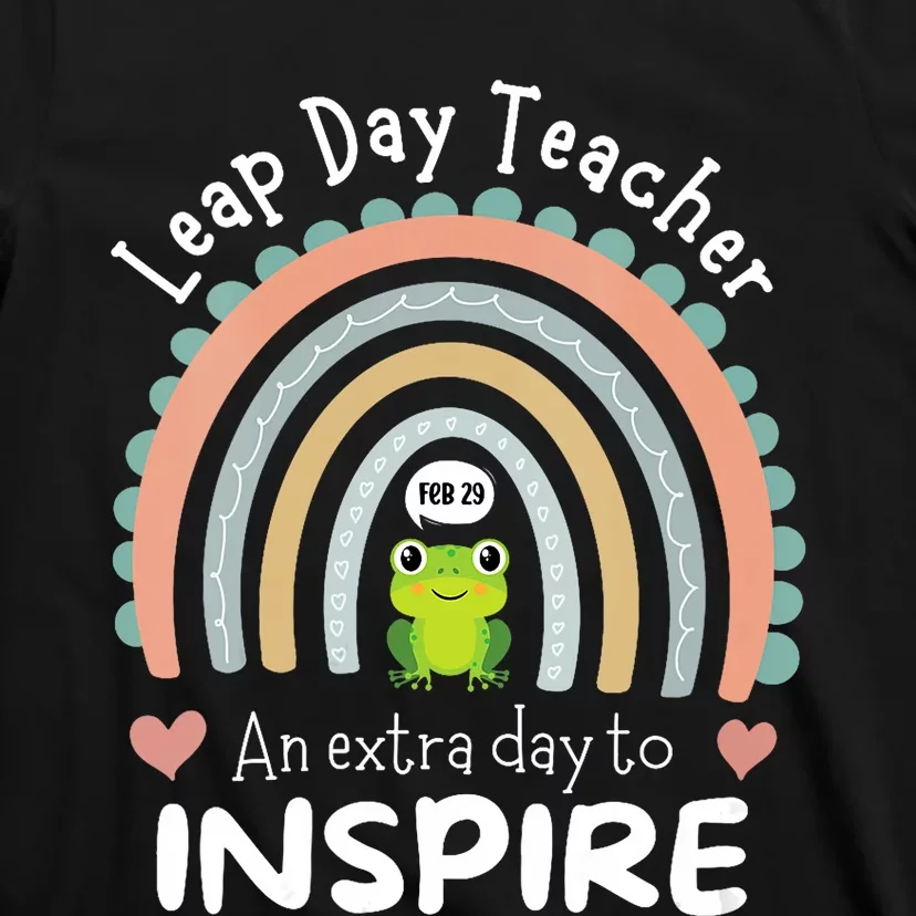 Leap Day Teacher Teaching Feb February 29th Educator T-Shirt