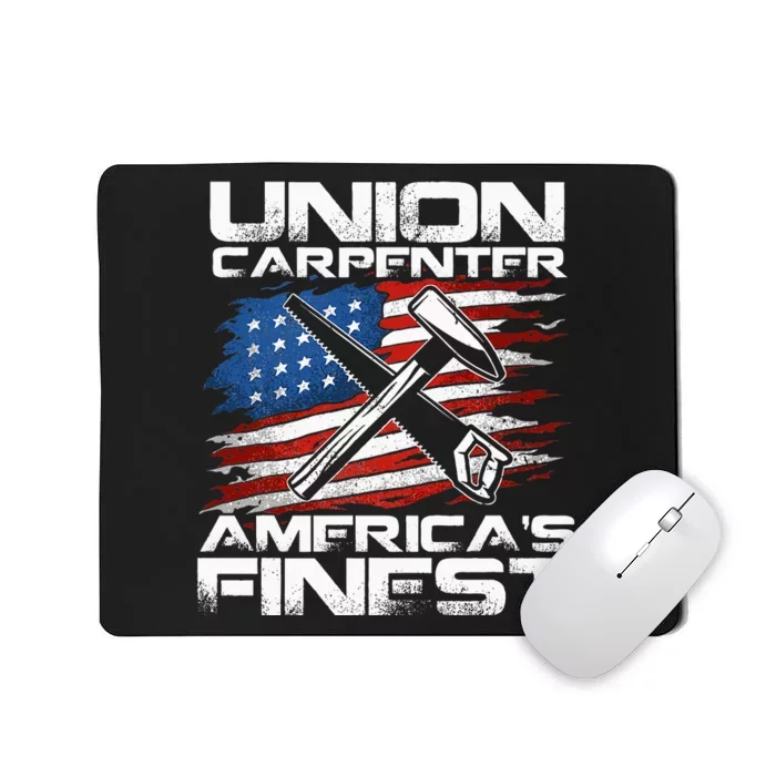 Labor Day Union Carpenter America's Finest Mousepad