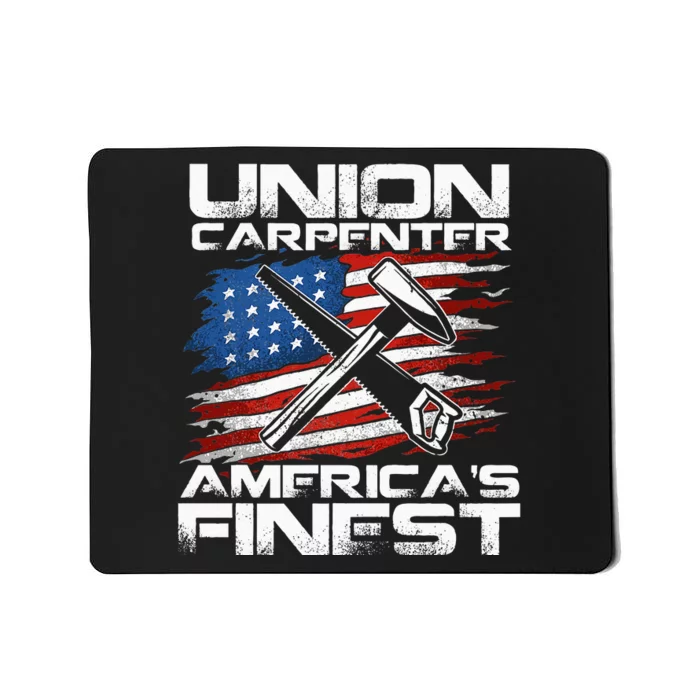 Labor Day Union Carpenter America's Finest Mousepad