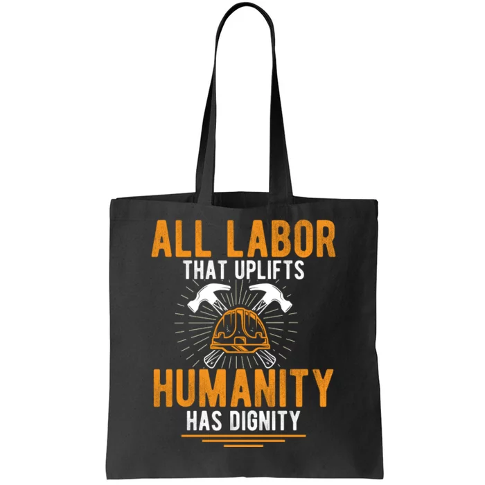 Labor Day Uplift Humanity Graphic Tote Bag