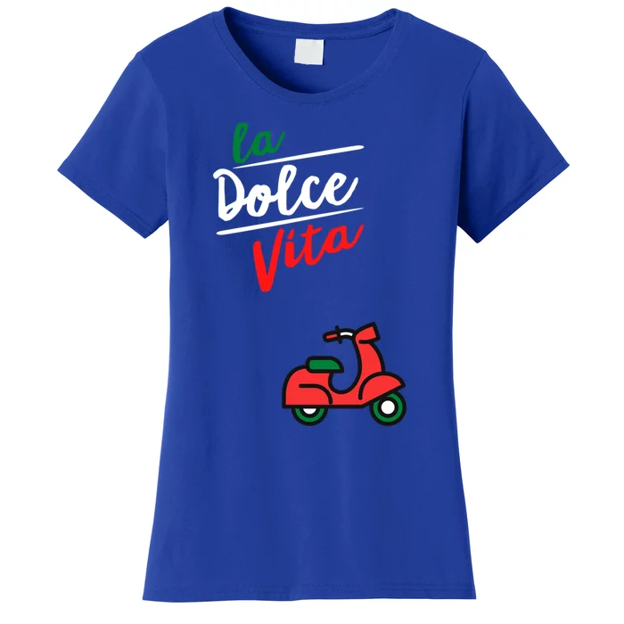 La Dolce Vita Italy Great Gift Women's T-Shirt