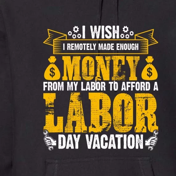 Labor Day Vacation Gift Premium Hoodie