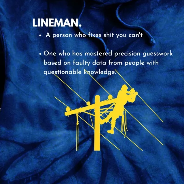 Lineman Definition With Pole Climber For Linemen Sarcastic Tie Dye Hoodie