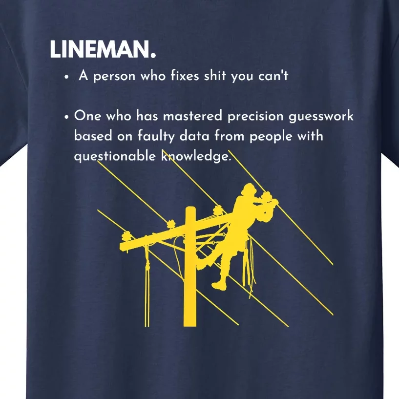 Lineman Definition With Pole Climber For Linemen Sarcastic Kids T-Shirt