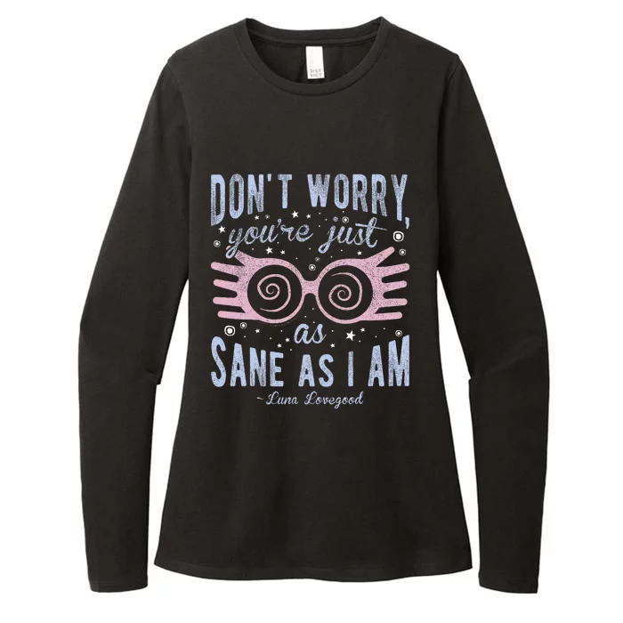 Luna Dont Worry Youre Just As Sane As I Am Womens CVC Long Sleeve Shirt