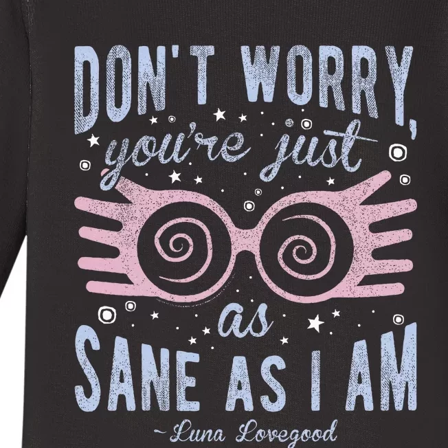 Luna Dont Worry Youre Just As Sane As I Am Baby Long Sleeve Bodysuit