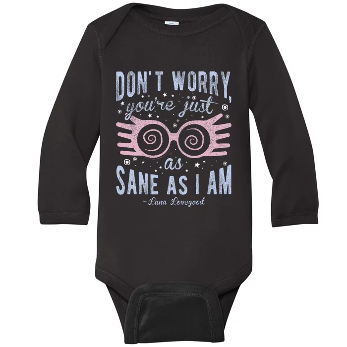 Luna Dont Worry Youre Just As Sane As I Am Baby Long Sleeve Bodysuit