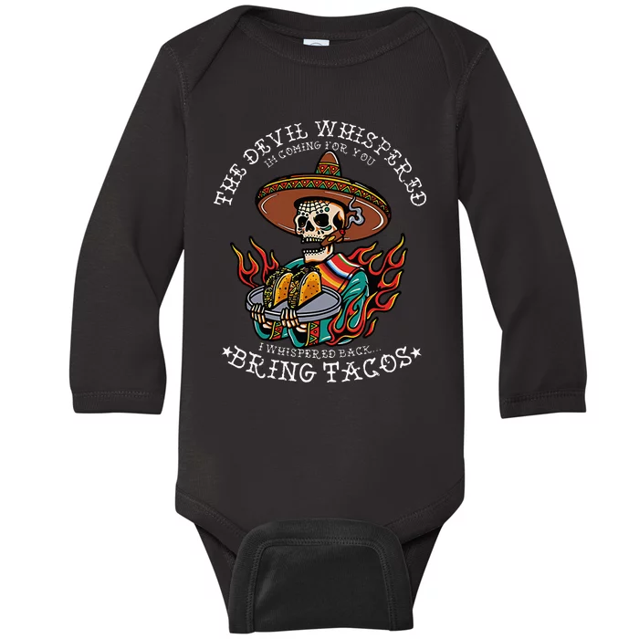 Latin Devil Whispered Bring Tacos Spanish Comida Food Skull Baby Long Sleeve Bodysuit