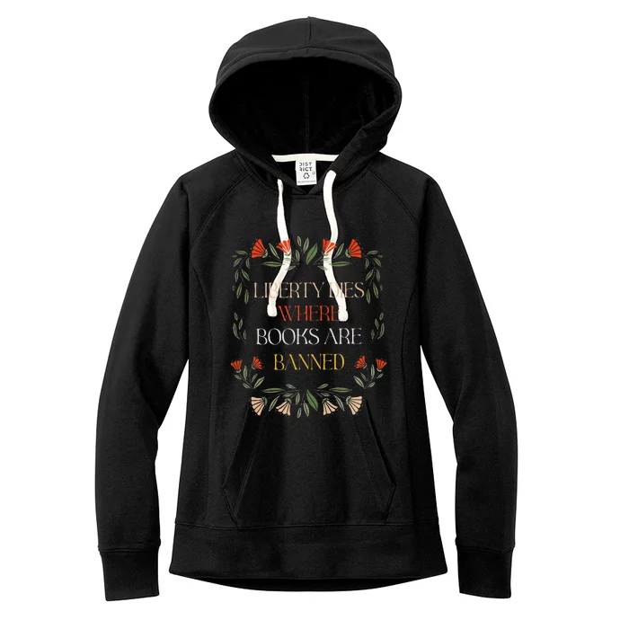 Liberty Dies Where Books Are Banned Books Lover Women's Fleece Hoodie