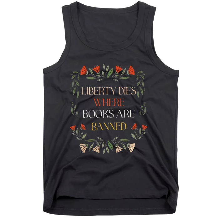 Liberty Dies Where Books Are Banned Books Lover Tank Top