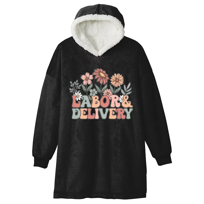 Labor Delivery Wildflowers Labor And Delivery Nurse Hooded Wearable Blanket