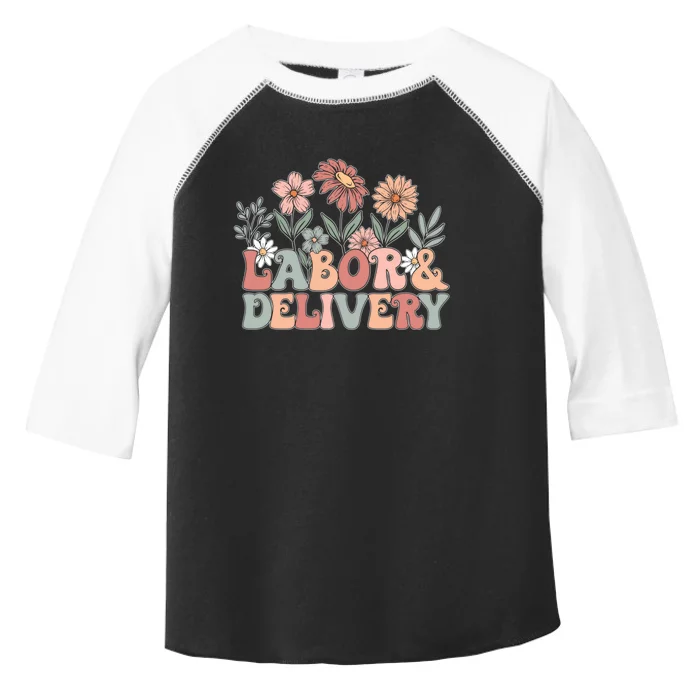 Labor Delivery Wildflowers Labor And Delivery Nurse Toddler Fine Jersey T-Shirt