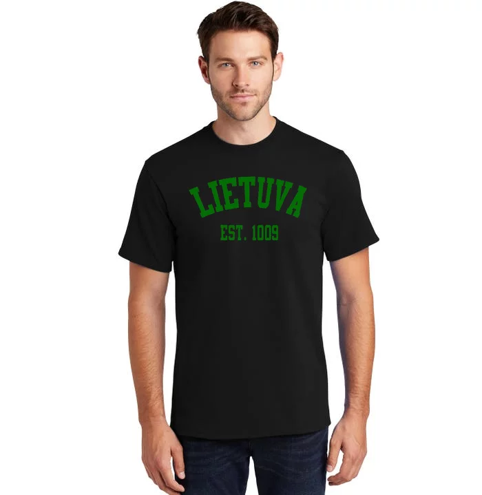 Lietuva Est 1009 Lietuva Got Game By Lithuania Strong Tall T-Shirt