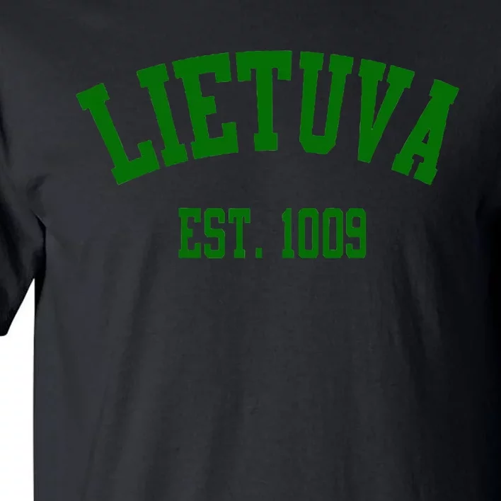 Lietuva Est 1009 Lietuva Got Game By Lithuania Strong Tall T-Shirt