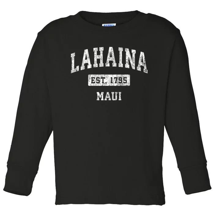 Lahaina Est 1795 Maui Hawaii Hi Vintage Established Sports Design Toddler Long Sleeve Shirt