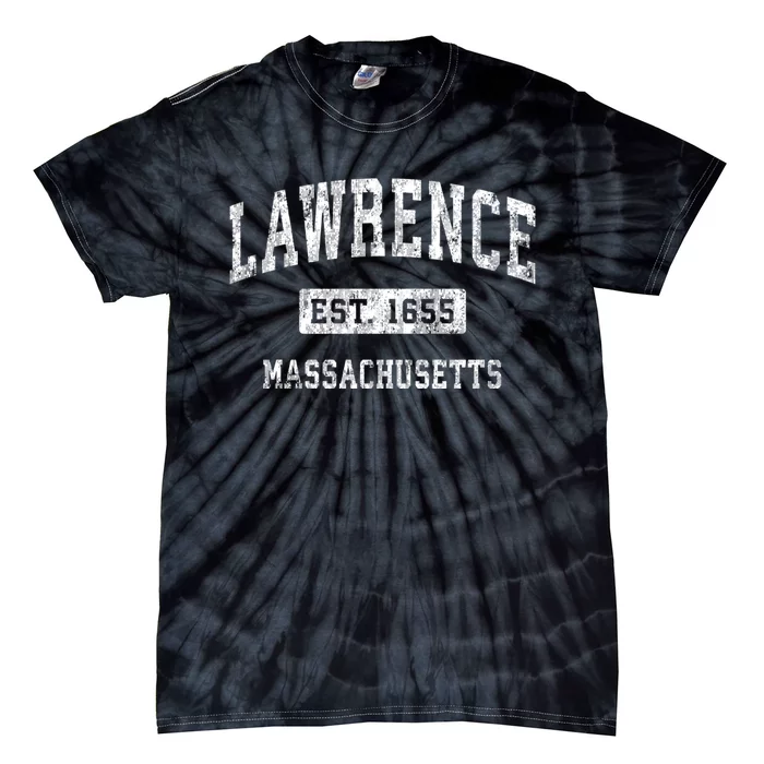 Lawrence Est 1655 Massachusetts Ma Vintage Established Sports Design Tie-Dye T-Shirt