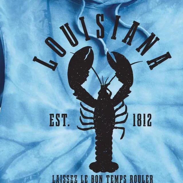 Louisiana Est 1812 Laissez Le Bon Temps Rouler Crawfish Tie Dye Hoodie