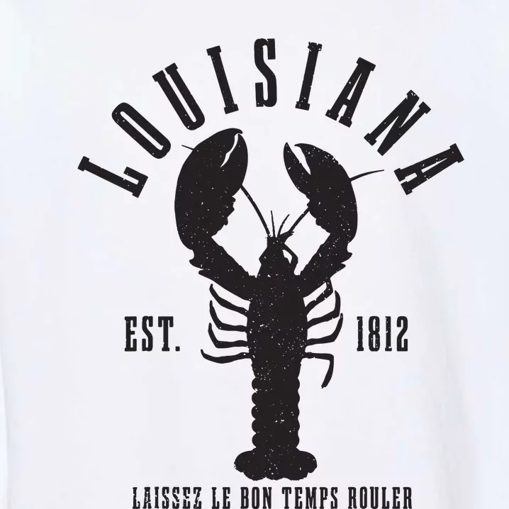 Louisiana Est 1812 Laissez Le Bon Temps Rouler Crawfish Garment-Dyed Sweatshirt