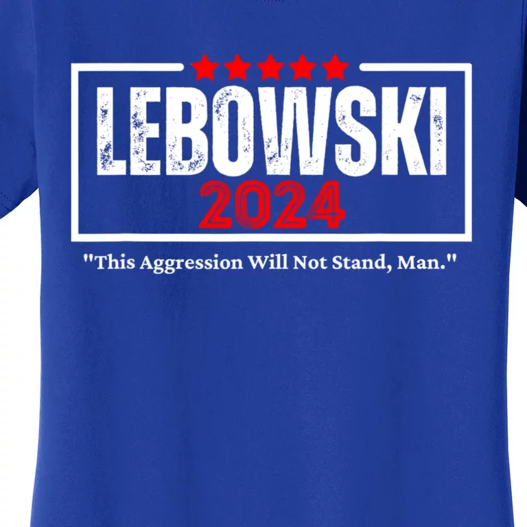 Lebowski Election 2024 Funny Political Election 2024 Women's T-Shirt