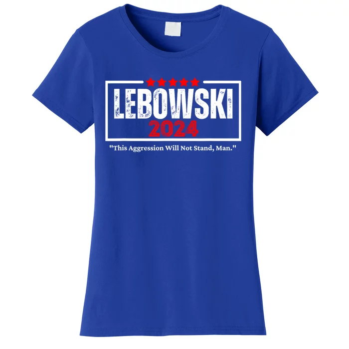 Lebowski Election 2024 Funny Political Election 2024 Women's T-Shirt